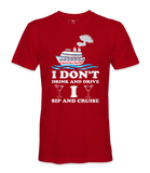 I Don't Drink And Drive - T-shirt