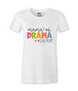 Mama of Drama -T-shirt