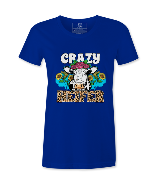 Crazy Heifer  - T-Shirt