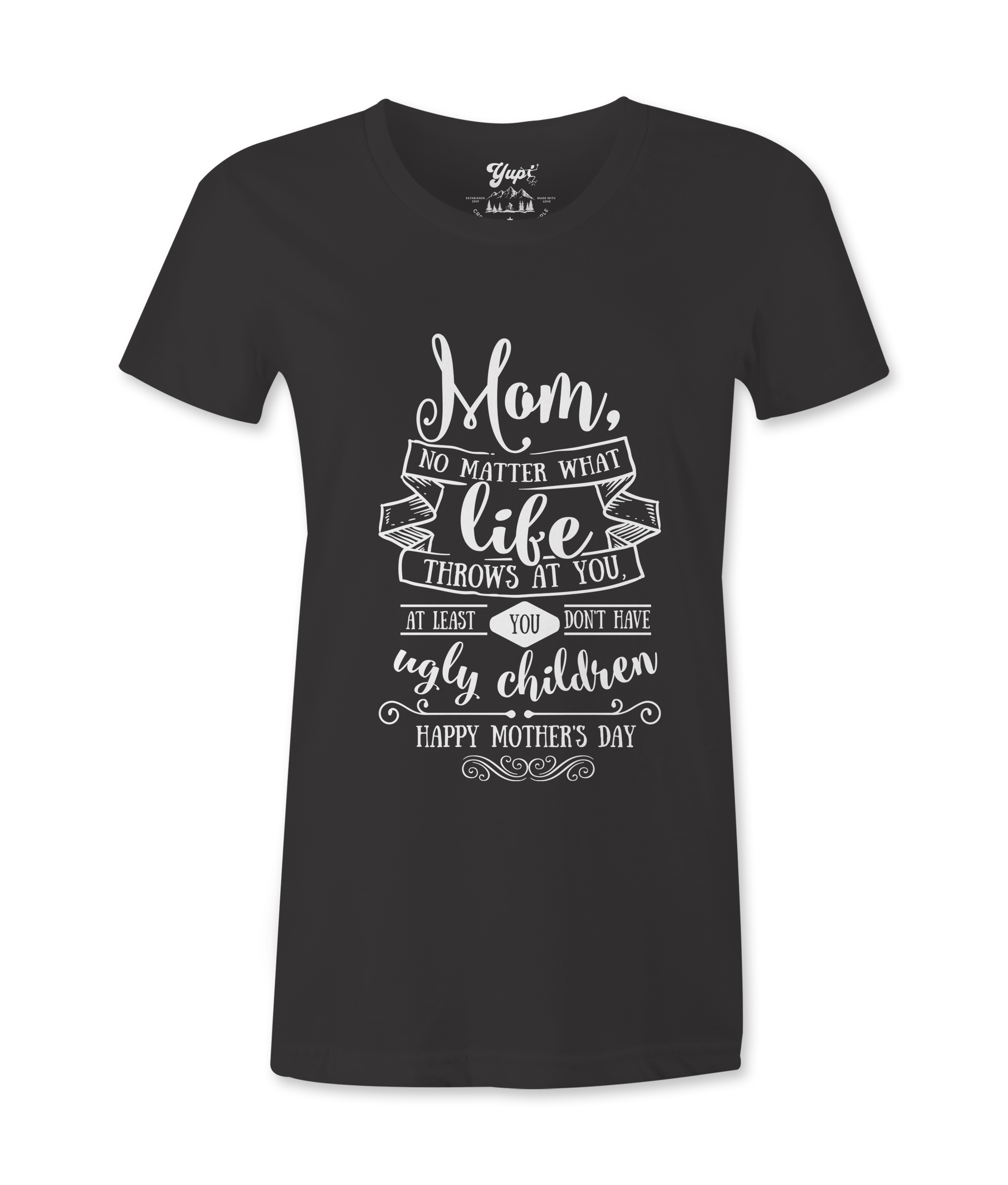 Mom, At Least ...- Female T-shirt