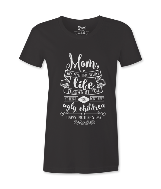 Mom, At Least ...- Female T-shirt