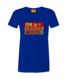 On Cruise Mood - T-shirt