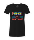 Pool Hair Don't Care - T-shirt