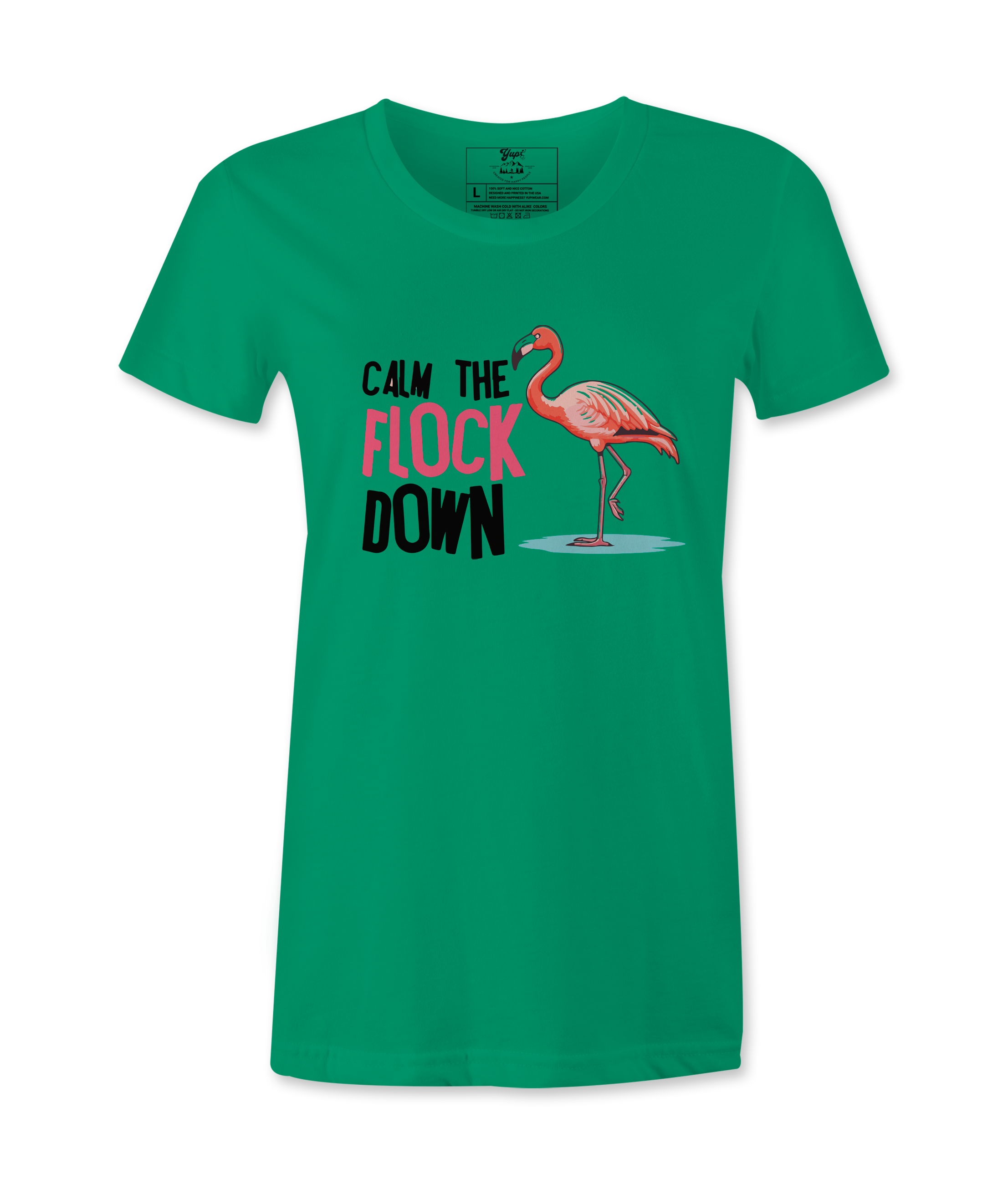 Calm The Flock Down - T-shirt