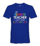 I'M Resource Teacher - T-shirt