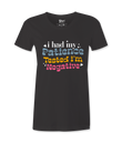 I Had My Patience Tested -T-shirt