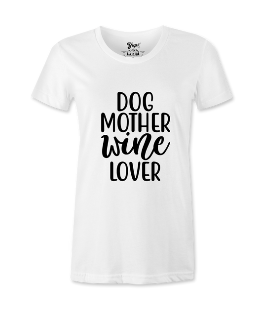Dog Mother White Lover  -T-shirt
