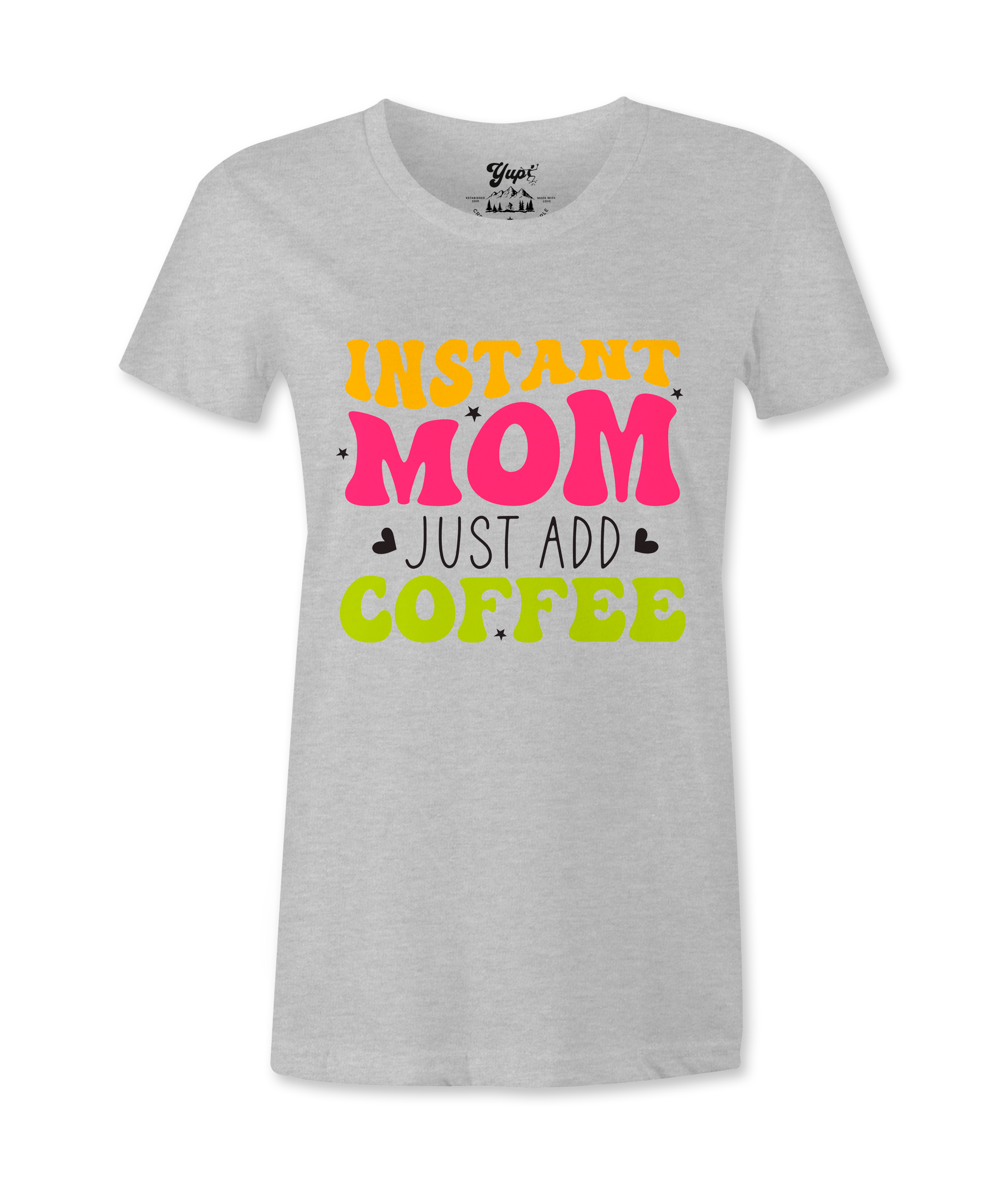 Instant Mom Just Add Coffee -T-shirt