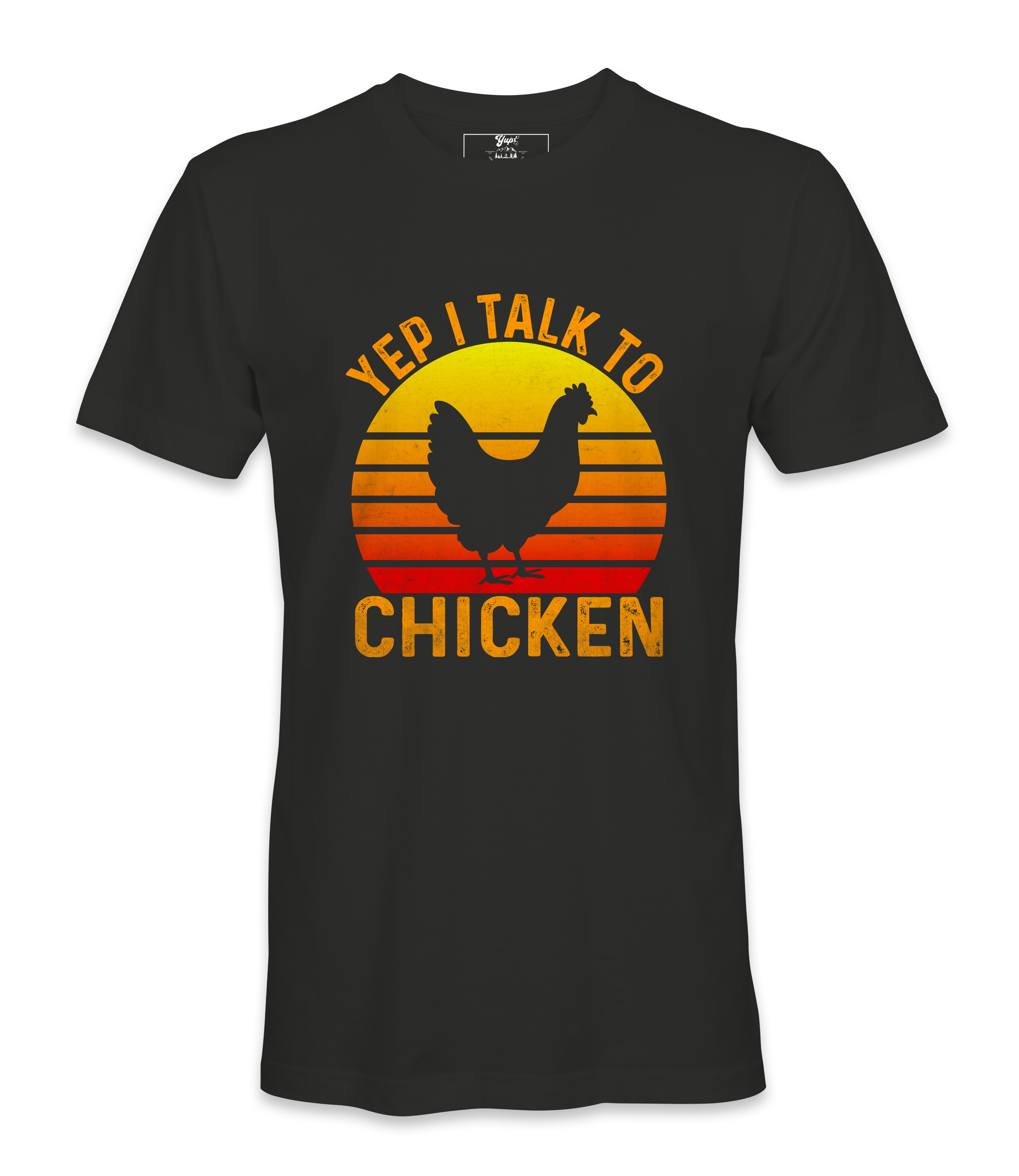 Yep, I Talk To Chicken - T-shirt