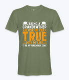 Being A Grandfather..  - T-shirt