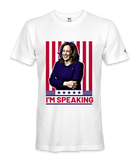 I'M Speaking  - Unisex T-shirt