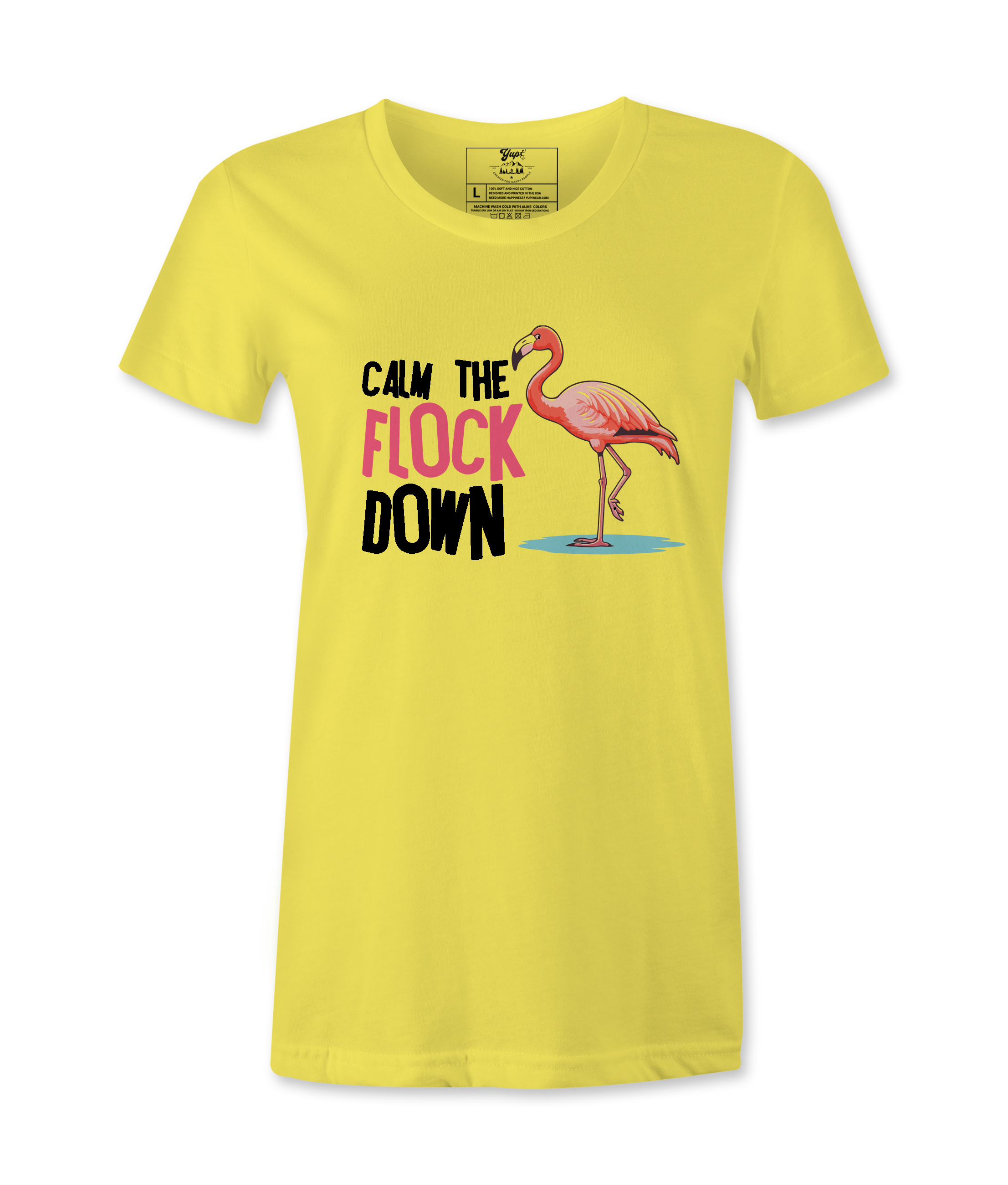 Calm The Flock Down - T-shirt