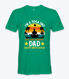 I'm A Yoga Dad - T-Shirt