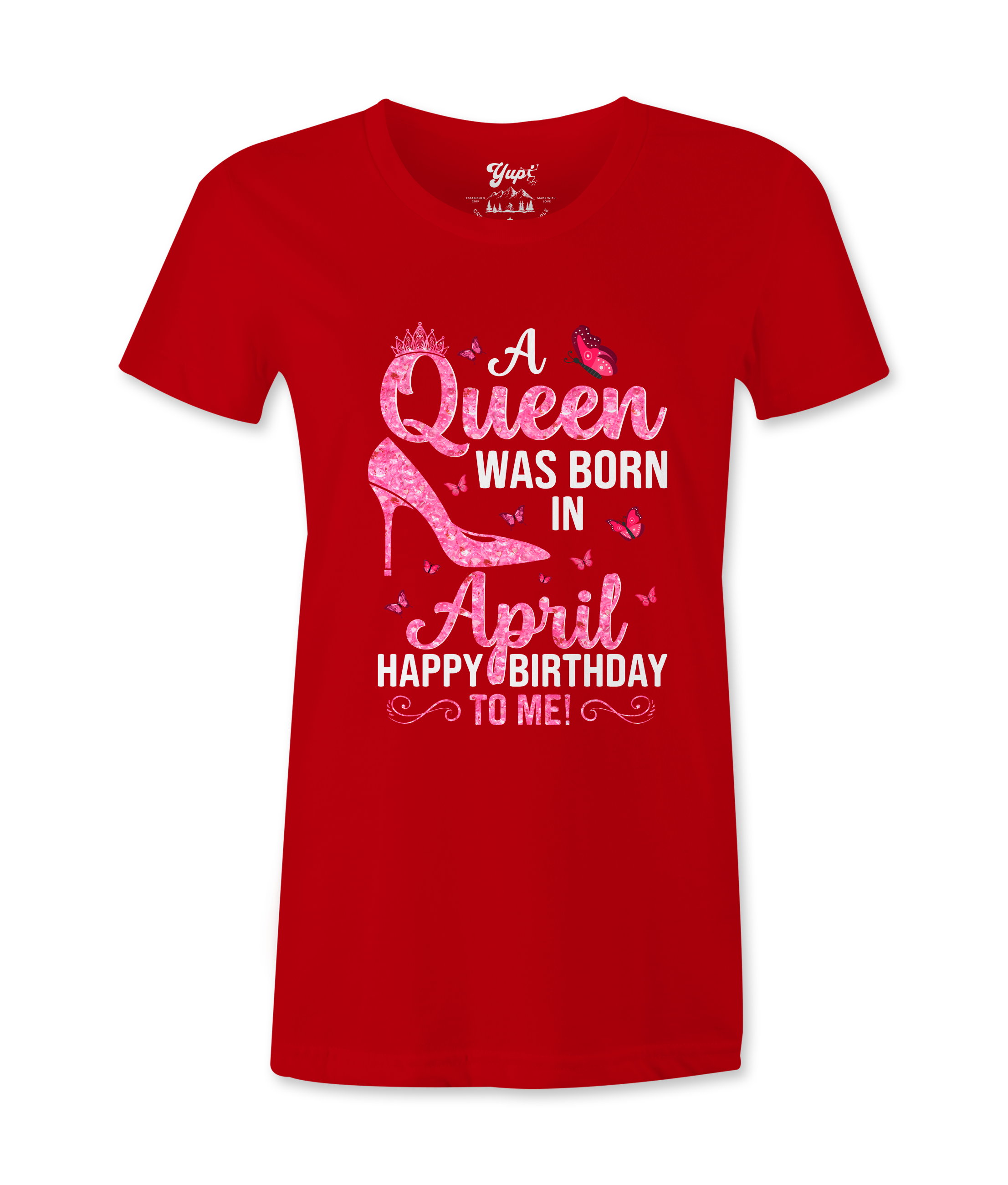 A Queen Was Born In April - T-shirt