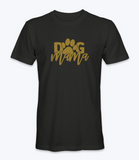 Dog Mama  T-Shirt