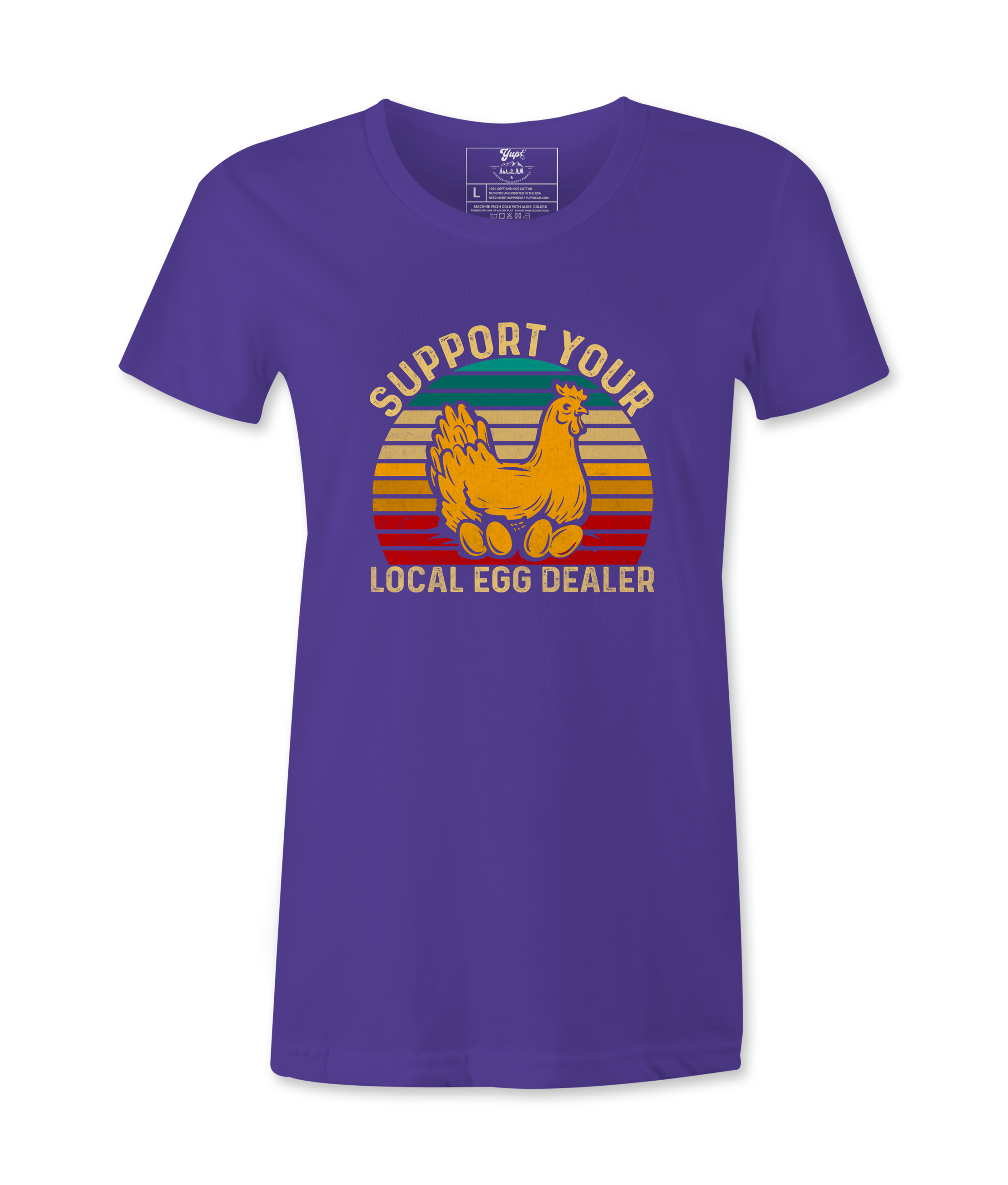 Support Your Local Egg Dealer - T-shirt