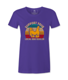 Support Your Local Egg Dealer - T-shirt