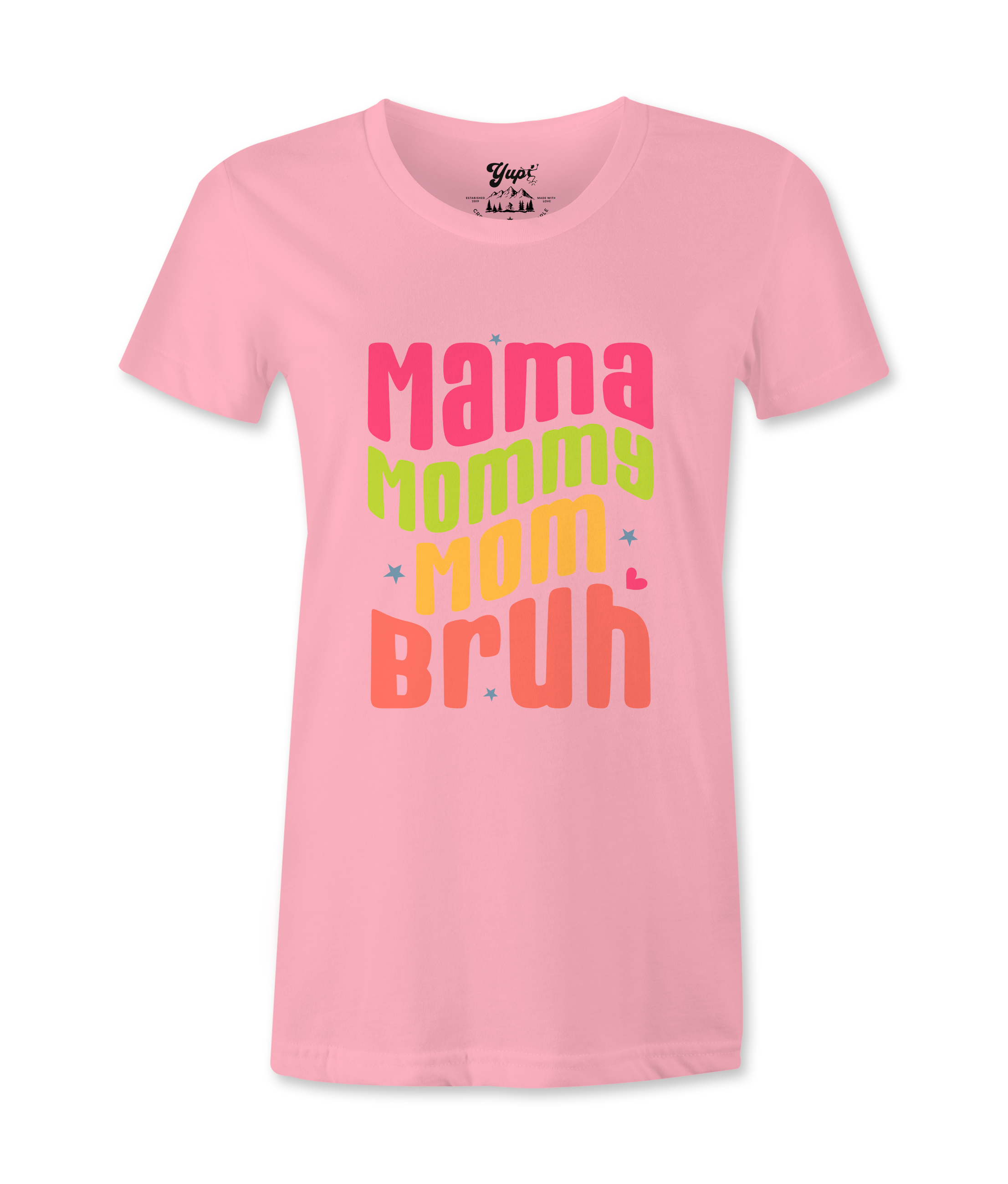 Mama, Mommy, Mom, Bruh -T-shirt