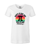 Happy Pi Day It's My Birthday - T-shirt