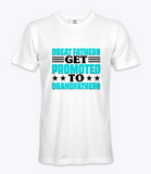 Great Fathers Get Promoted  - T-shirt