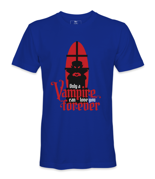 Only A Vampire Can Love you - T-shirt