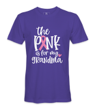 The Pink Is For My. Grandma - T-shirt