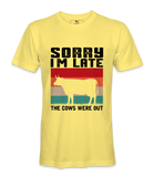 Sorry That I'm Late - T-Shirt