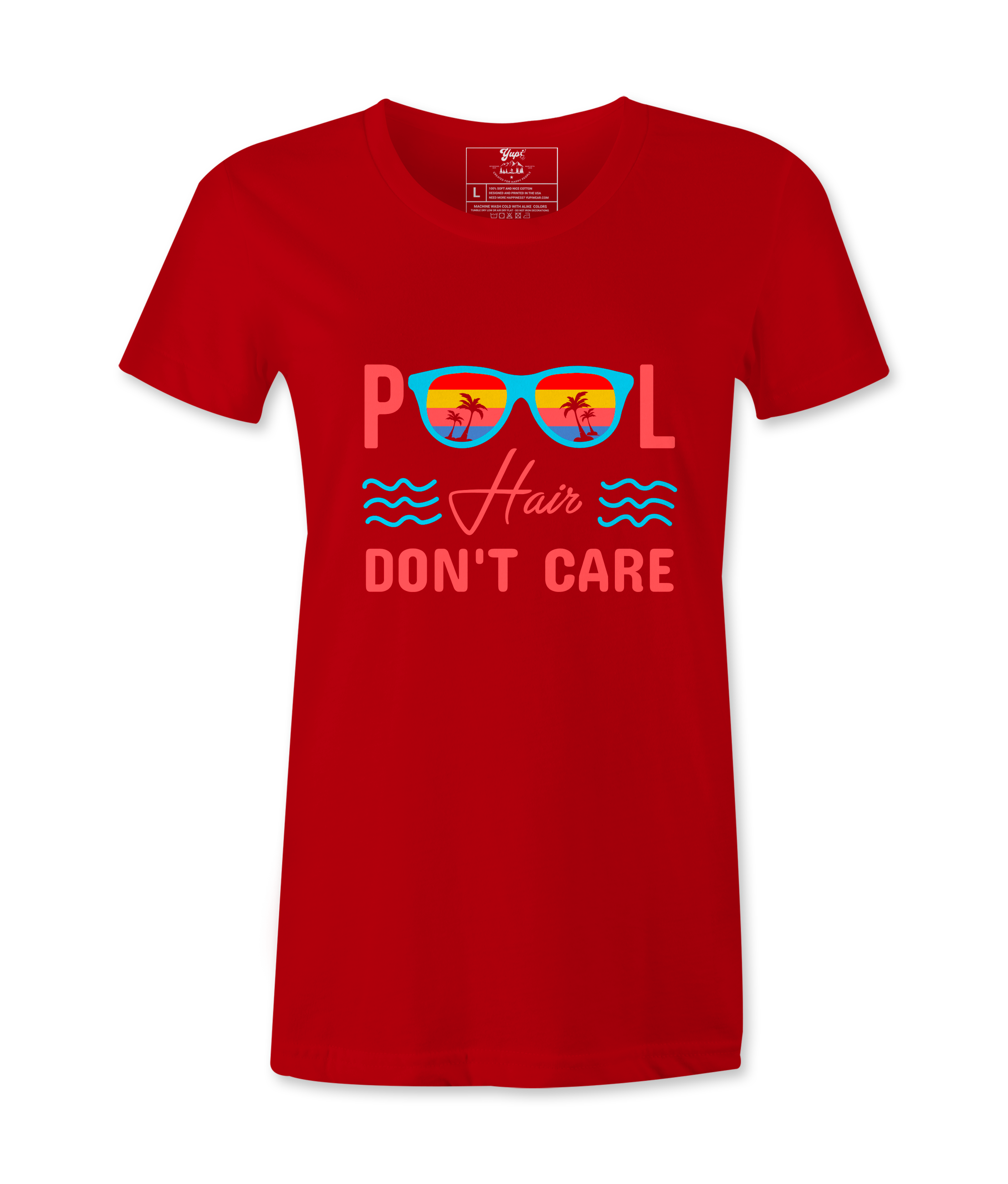 Pool Hair Don't Care - T-shirt