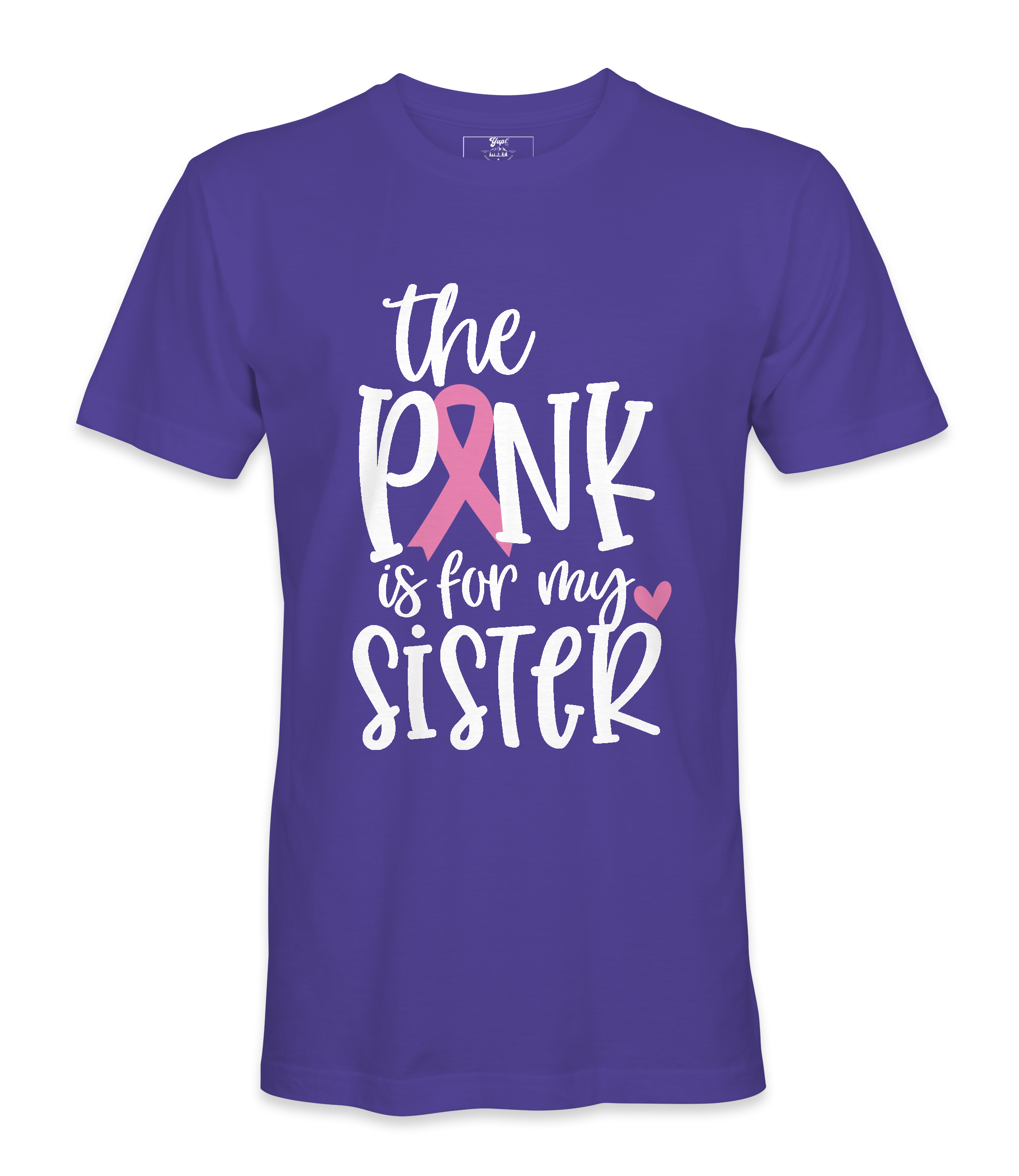 The Pink Is For My Sister - T-shirt