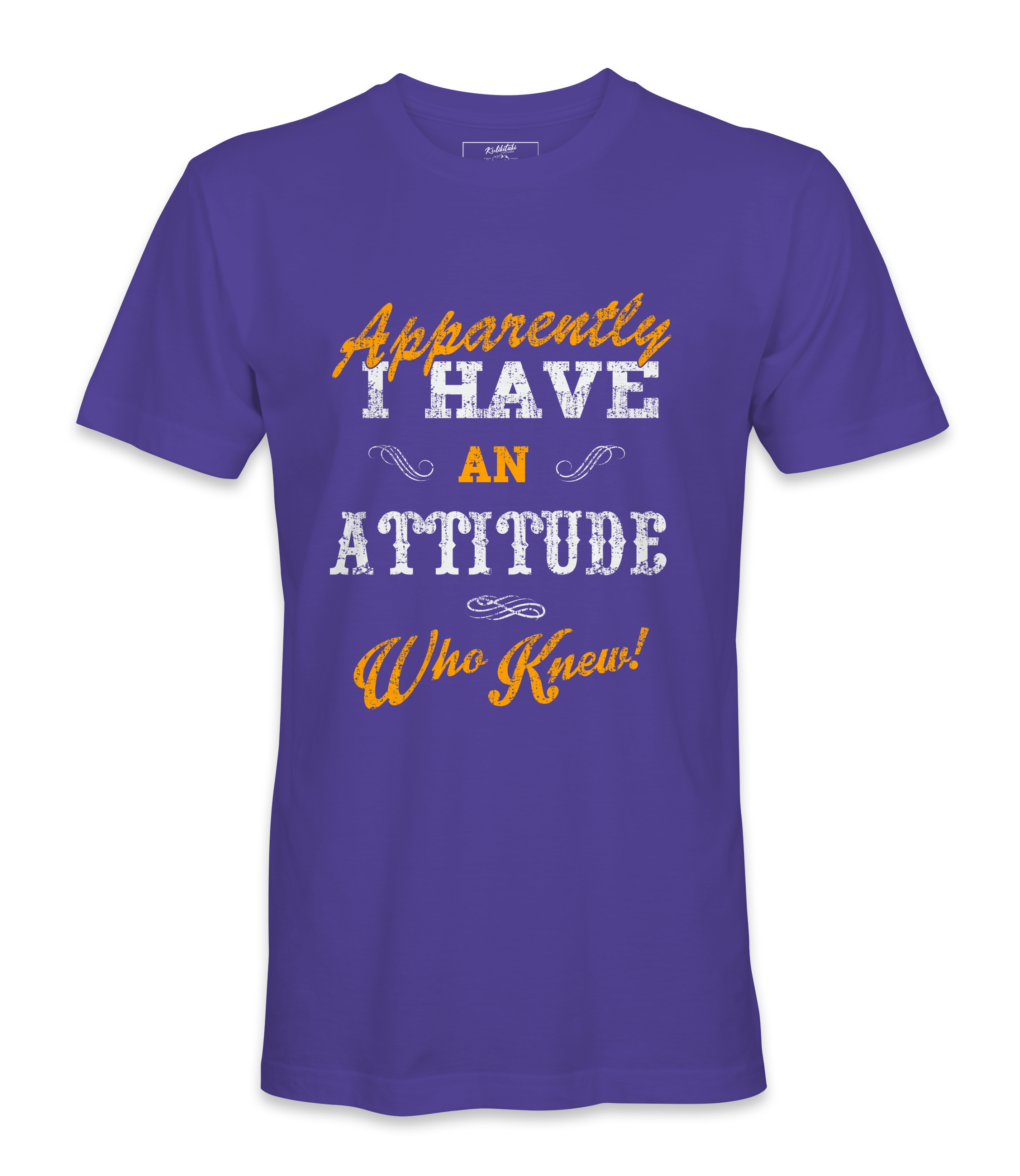 Apparently I have An  Attitude - T-shirt