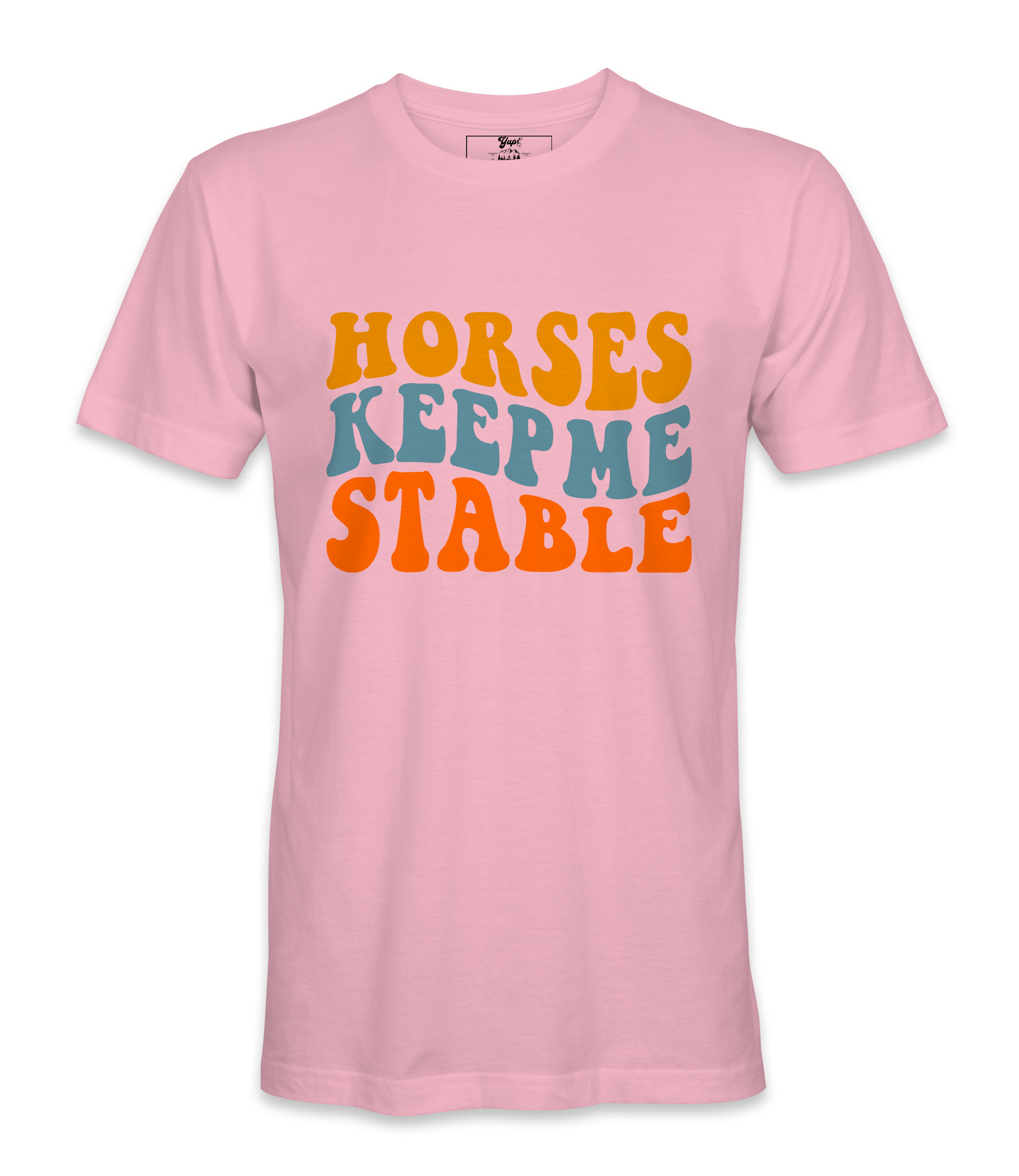 Horses Keep Me Stable - T-shirt