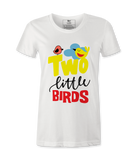 Two Little Birds - Female Tshirt