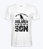 He Is Not Just A Soldier - T-shirt