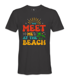 Meet Me At The Beach- T-shirt