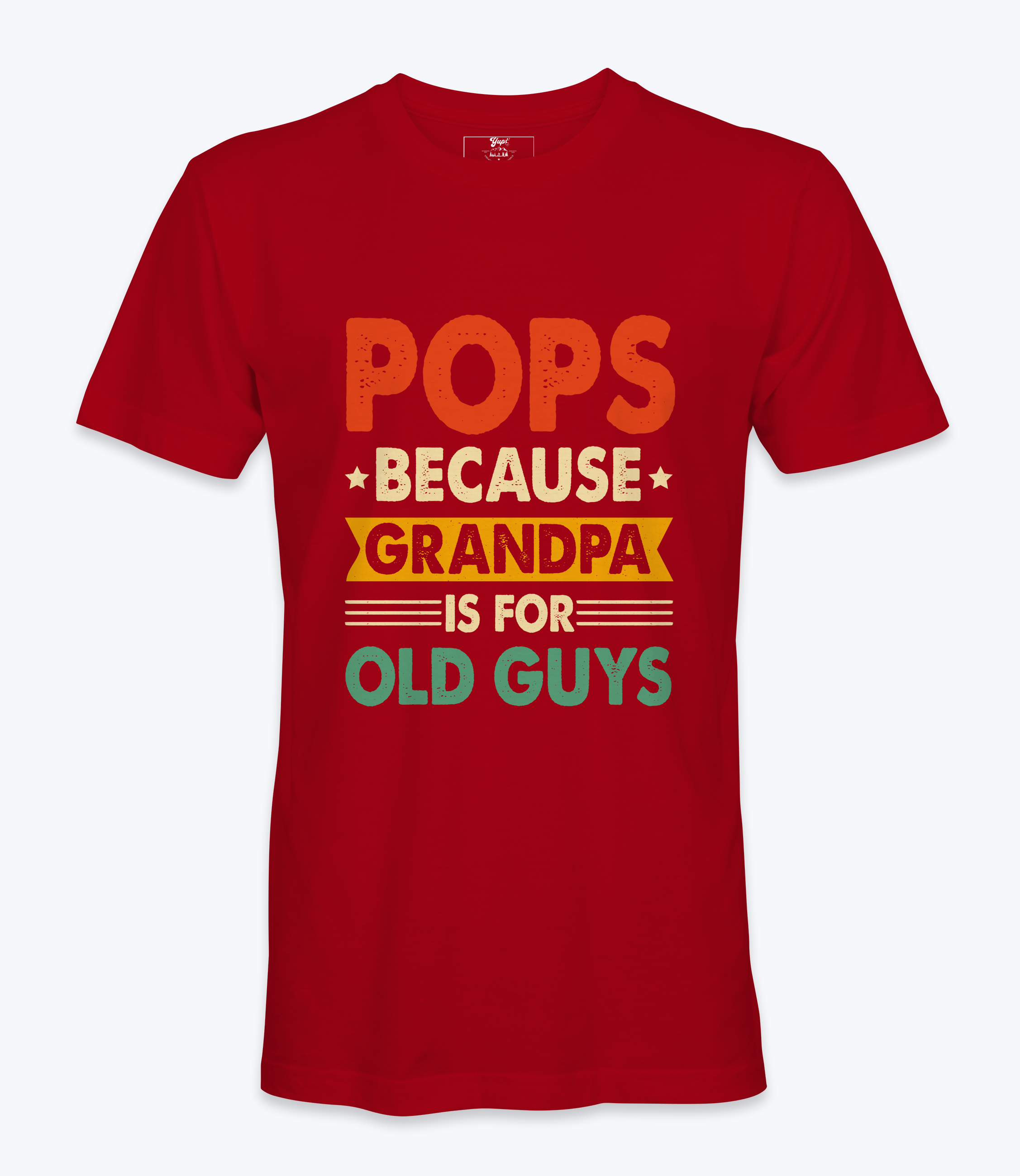 Pops Because Grandpa .. T-Shirt