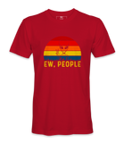 Ew, People - T-Shirt