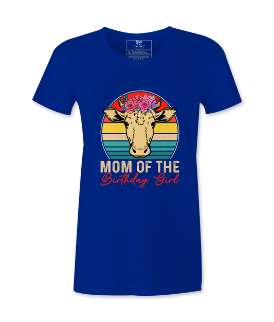 Mom Of The Birthday Girl  - T-Shirt