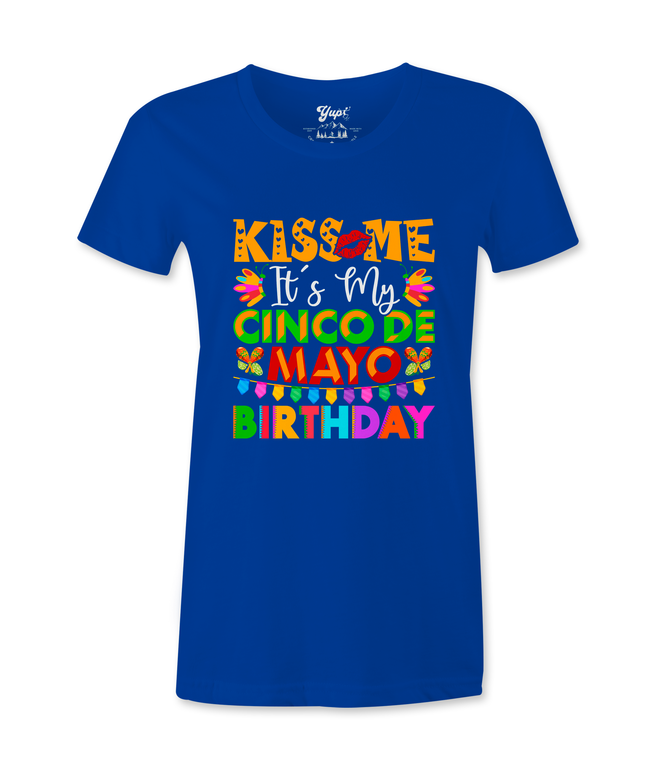 Kiss Me, It's My 5 De Mayo Birthday - T-shirt