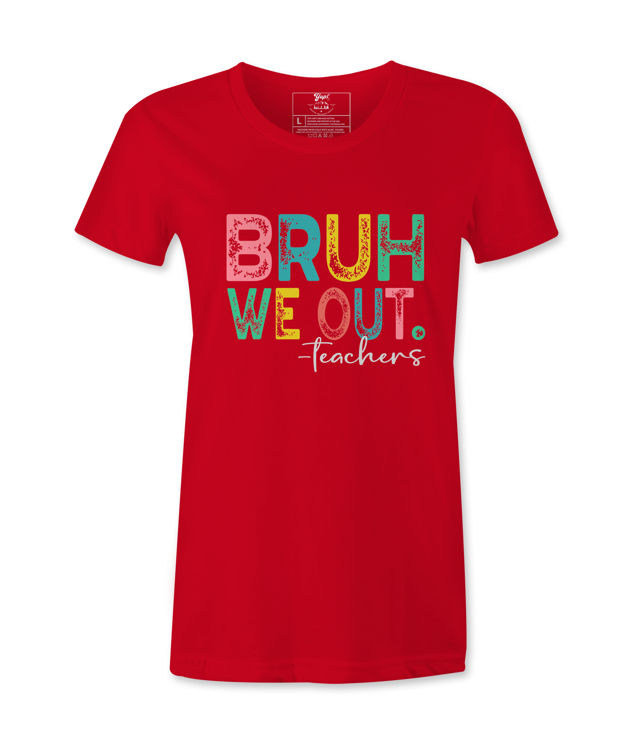 Bruh We Out - T-shirt