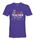 I'M Resource Teacher - T-shirt