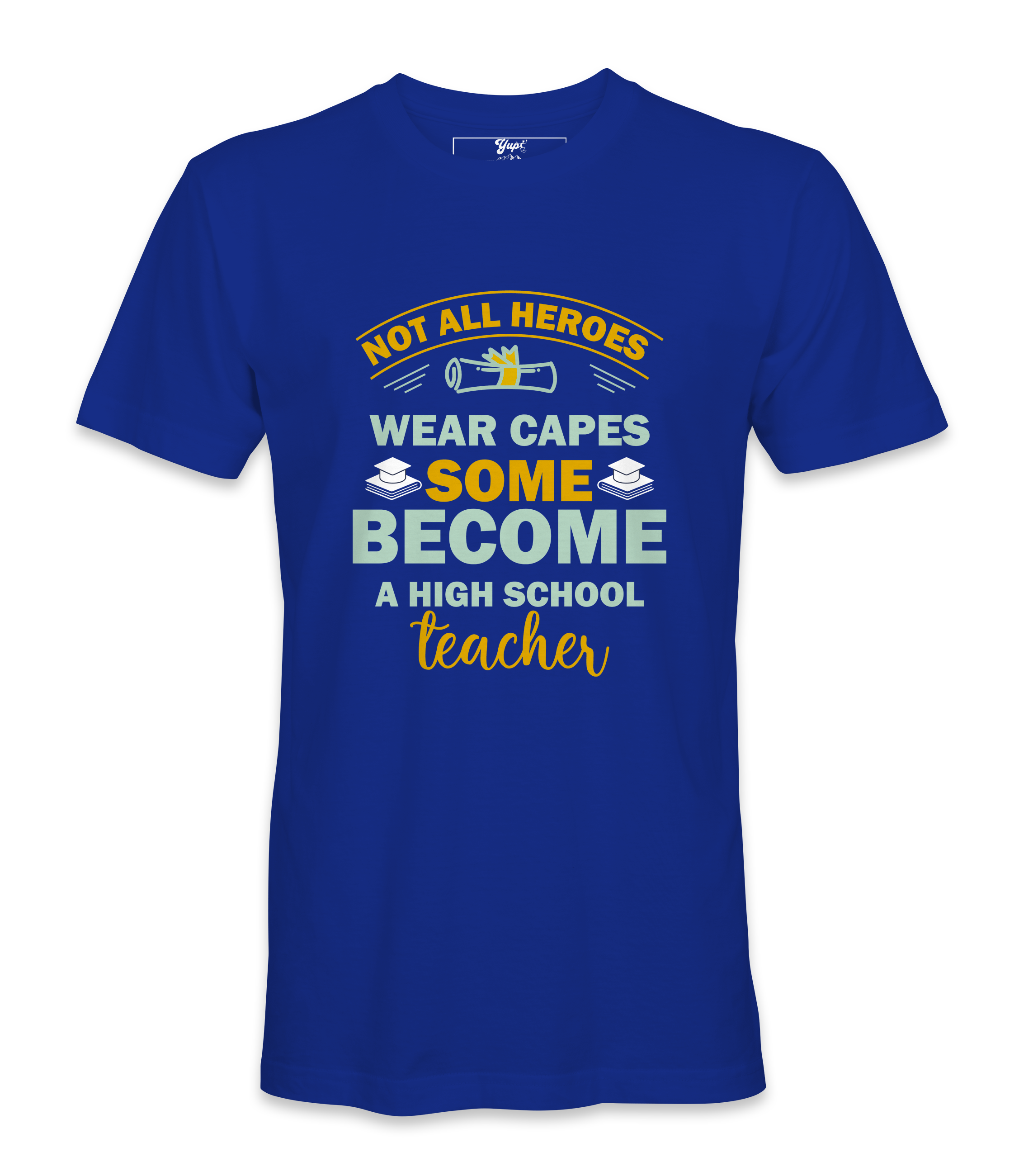 Not All Heroes Wear Capes - T-shirt