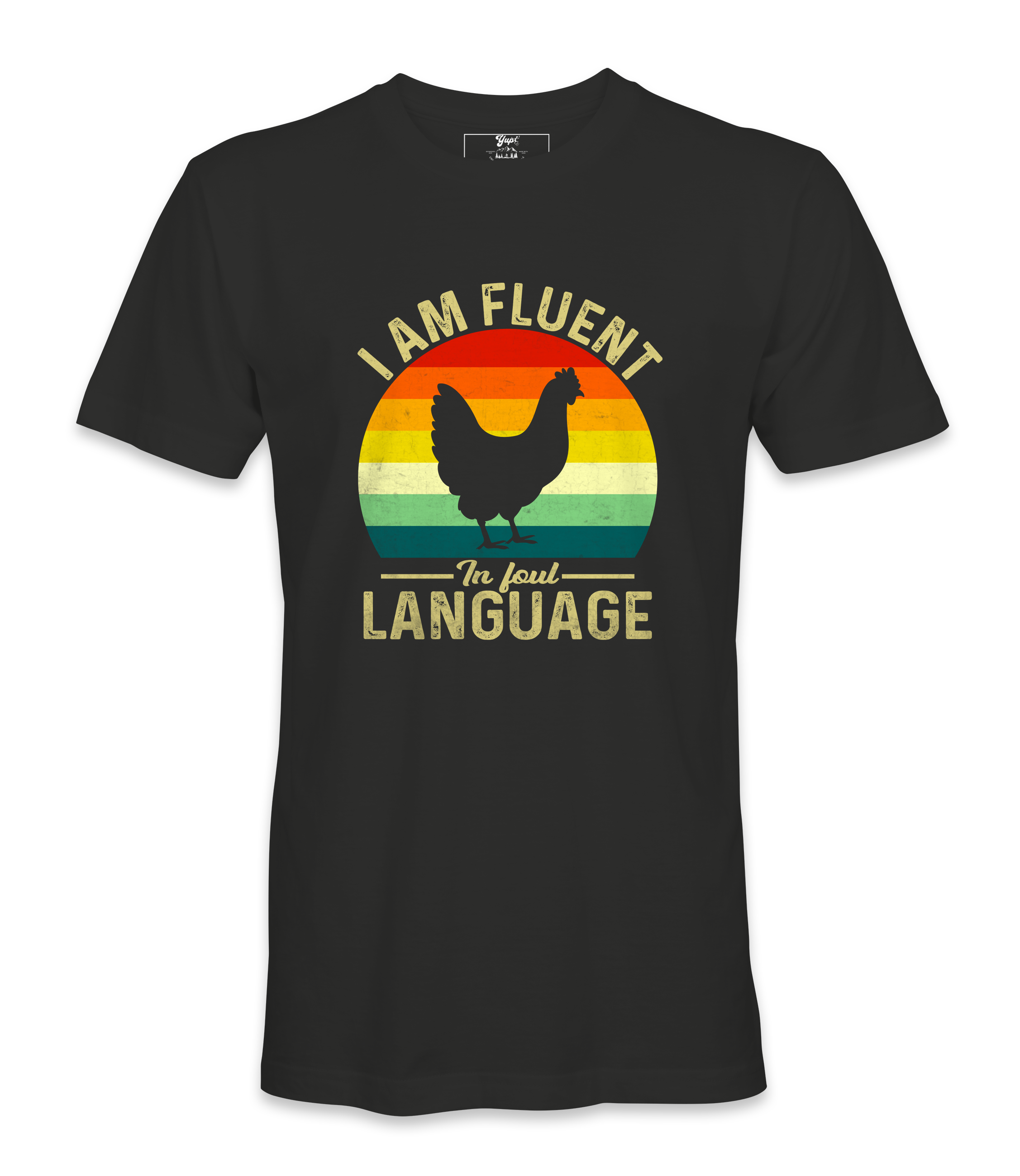 I'm  Fluent In Foul Language - T-shirt