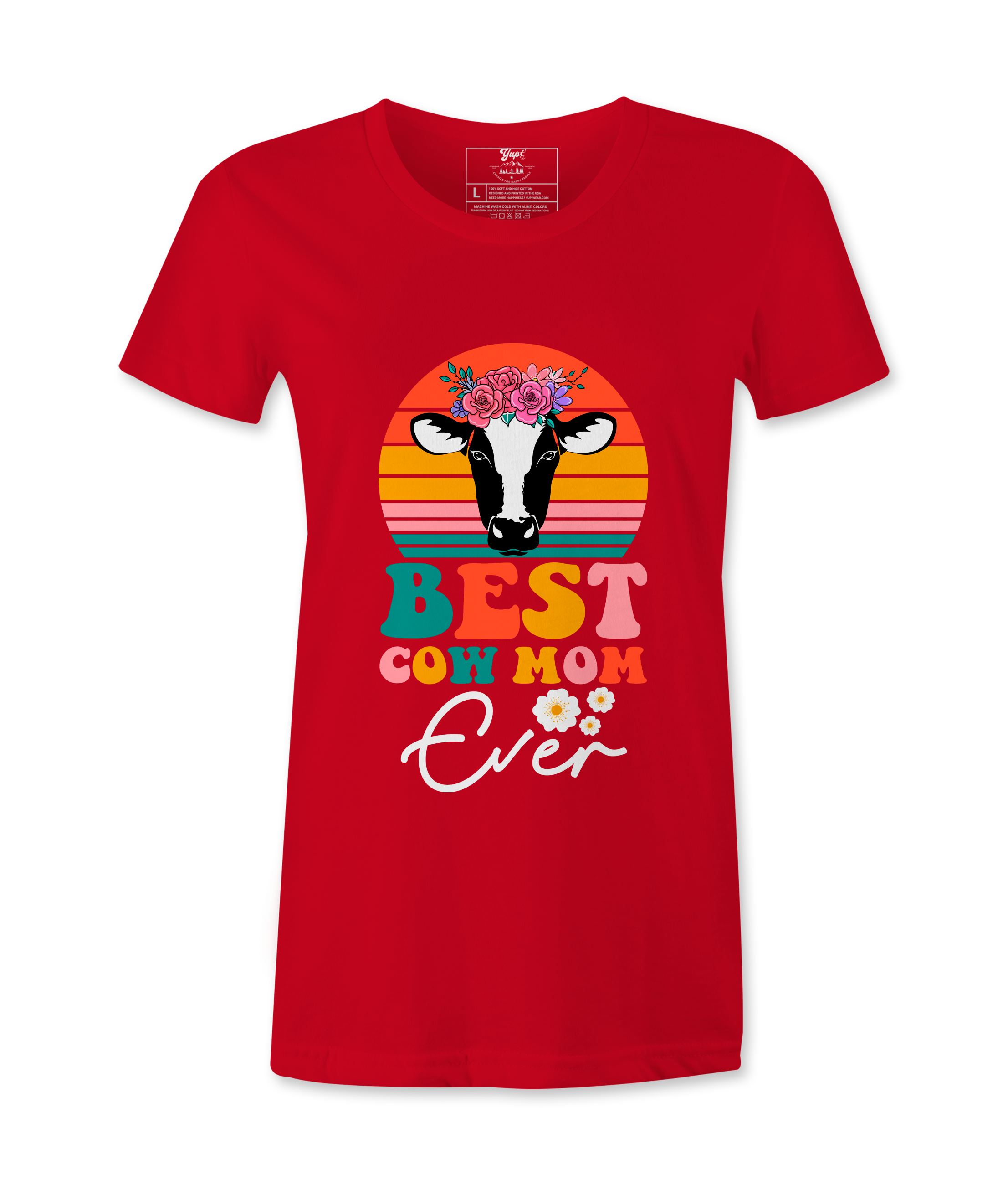 Best Cow Mom Ever  - T-Shirt