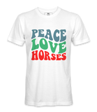 Peace Love  Horses - T-shirt