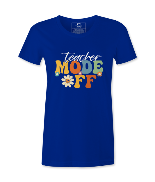 Teacher Mode Off - T-shirt