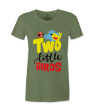 Two Little Birds - Female Tshirt