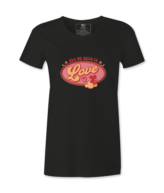 All We Need Is Love Female T-shirt