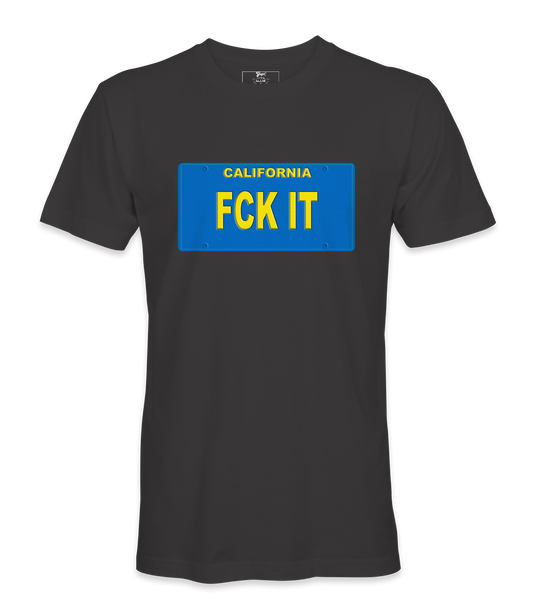 FCK IT  License Plate T=Shirt