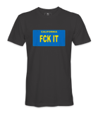 FCK IT  License Plate T=Shirt