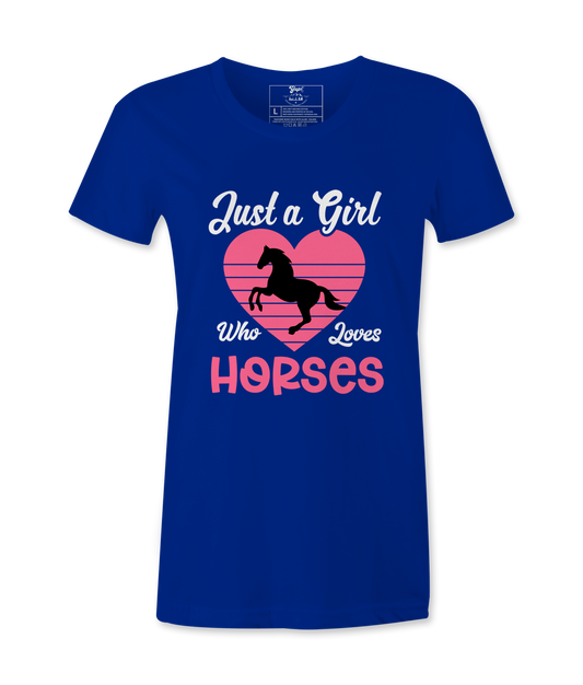 Just Who Loves Horses - T-Shirt